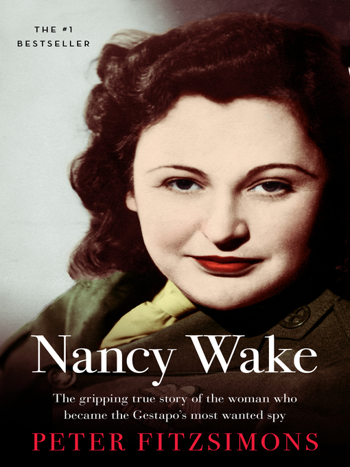 Title details for Nancy Wake by Peter FitzSimons - Wait list